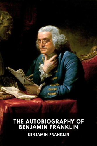 The Autobiography of Benjamin Franklin cover